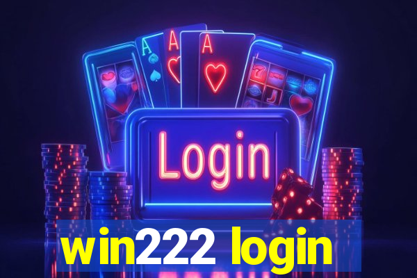 win222 login